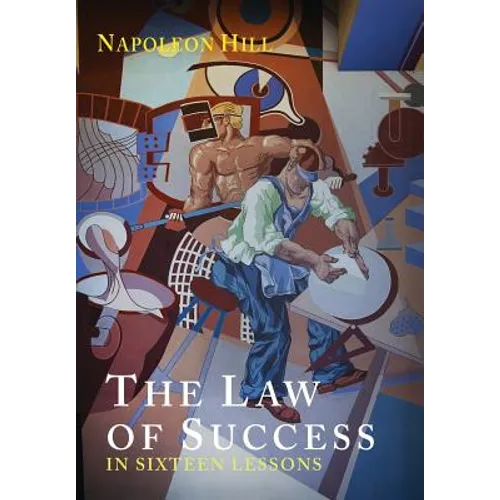 The Law of Success in Sixteen Lessons - Paperback