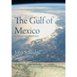 The Gulf of Mexico: A Maritime History - Hardcover