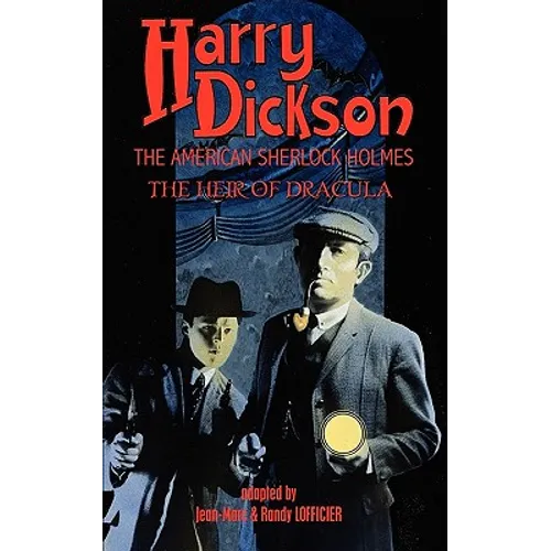 Harry Dickson, the American Sherlock Holmes: The Heir of Dracula - Paperback