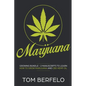 Marijuana: Growing bundle - 2 Manuscripts to learn how to grow marijuana and CBD Hemp Oil - Paperback