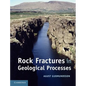Rock Fractures in Geological Processes - Hardcover
