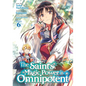 The Saint's Magic Power Is Omnipotent (Manga) Vol. 6 - Paperback
