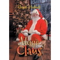 The Magic of Being the Claus - Hardcover