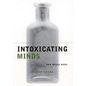 Intoxicating Minds: How Drugs Work - Paperback