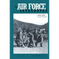 The Air Force Integrates: 1945-1964 - Paperback