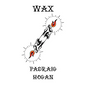 Wax - Hardcover