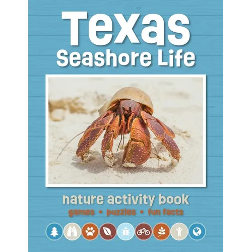 Texas Seashore Life Nature Activity Book: Games & Activities for Young Nature Enthusiasts - Paperback