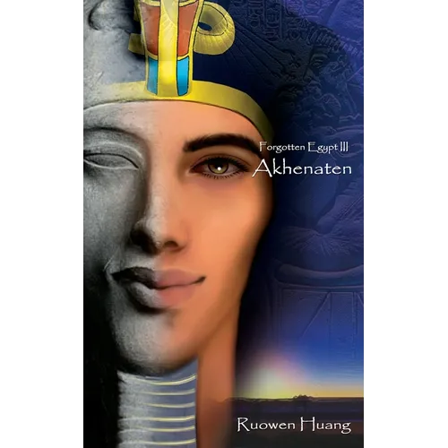 Akhenaten: Forgotten Egypt III - Paperback
