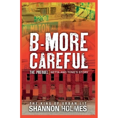B-more Careful The Prequel - Paperback