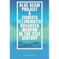 Blue Beam Project A Zionists-Illuminatis Advanced Weapon In the 21st Century - Paperback