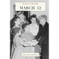 March 12: The Story of a Special Day: The Story of a Special Day - Paperback