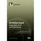 Architecture: Integration of Art and Engineering - Hardcover