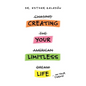 Creating Your Limitless Life - Hardcover