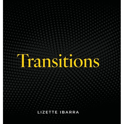 Transitions - Hardcover