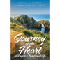 Journey of the Heart: 40 Days to a Transformed Life - Paperback