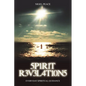 Spirit Revelations ... Everyday Spiritual Guidance - Paperback