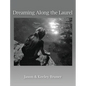 Dreaming Along the Laurel - Hardcover