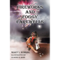 Fireworks and Foggy Farewells - Paperback