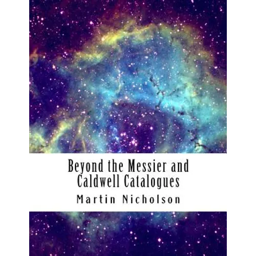 Beyond the Messier and Caldwell Catalogues - Paperback