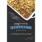 Sensational Stuffing Recipes: For Thanksgiving, Christmas and Beyond - Paperback
