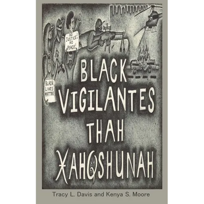 Black Vigilantes: Thah Xah Qshunah - Paperback