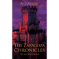 The Zaragoza Chronicles: Beginnings - Hardcover