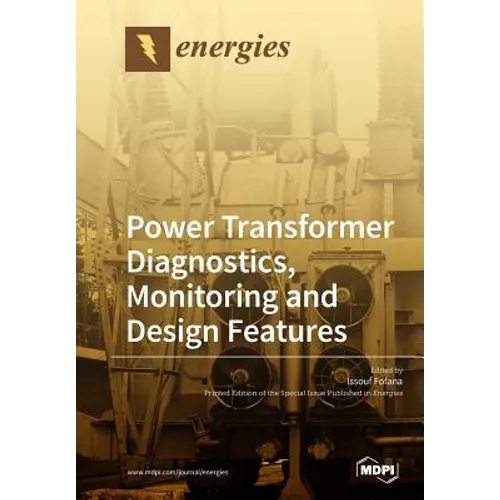 Power Transformer Diagnostics, Monitoring and Design Features - Paperback