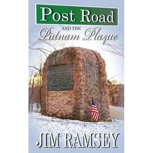 Post Road and the Putnam Plaque (Post Road Books Book 2) - Paperback