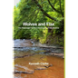 Wolves and Flax: The Prior Family in the Cuyahoga Valley Wilderness - Hardcover