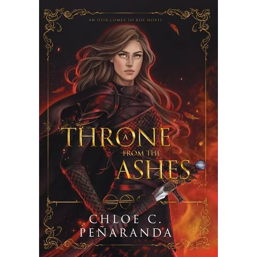 A Throne from the Ashes: An Heir Comes to Rise - Book 3 - Hardcover
