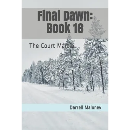 Final Dawn: Book 16: The Court Martial - Paperback