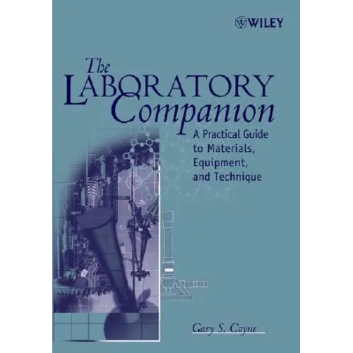 The Laboratory Companion: A Practical Guide to Materials, Equipment, and Technique - Paperback