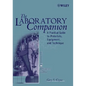 The Laboratory Companion: A Practical Guide to Materials, Equipment, and Technique - Paperback