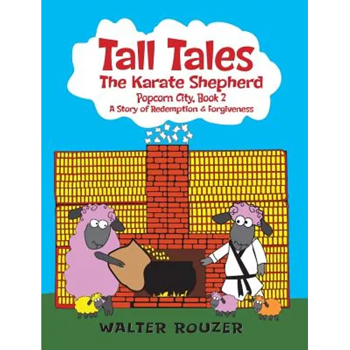 Tall Tales, The Karate Shepherd: Popcorn City, Book 2 - Hardcover
