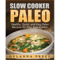 Slow Cooker Paleo - Paperback