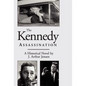 The Kennedy Assassination: A Historical Novel - Hardcover