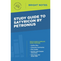 Study Guide to Satyricon by Petronius - Paperback