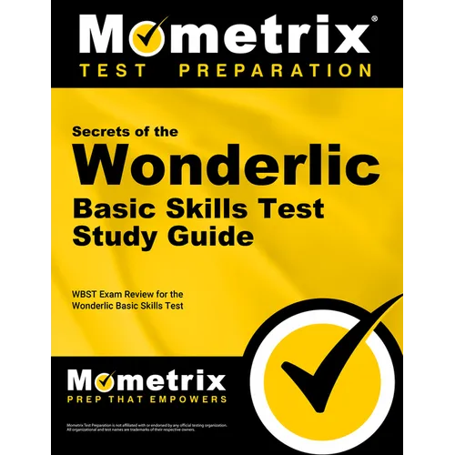 Secrets of the Wonderlic Basic Skills Test Study Guide: Wbst Exam Review for the Wonderlic Basic Skills Test - Paperback