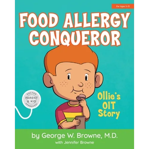 Food Allergy Conqueror: Ollie's OIT Story - Paperback