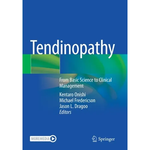Tendinopathy: From Basic Science to Clinical Management - Paperback