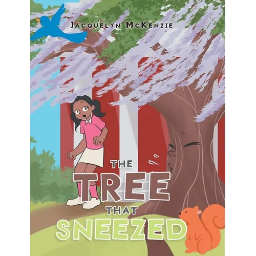 The Tree That Sneezed - Hardcover