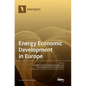 Energy Economic Development in Europe - Hardcover