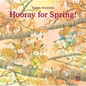 Hooray for Spring! - Hardcover