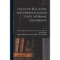 Faculty Bulletin. Southern Illinois State Normal University; 3 - Paperback