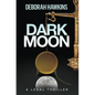 Dark Moon, A Legal Thriller - Paperback