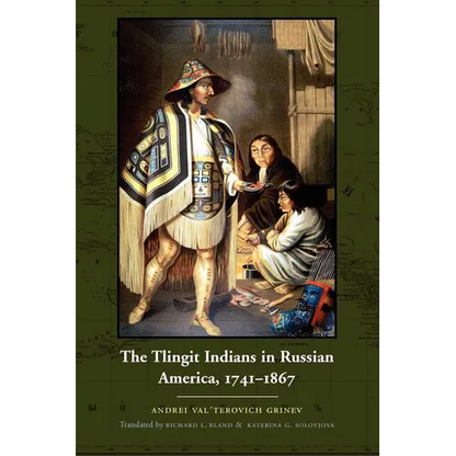 The Tlingit Indians in Russian America, 1741-1867 - Paperback