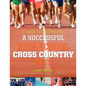 A Guide To Organizing A Successful High School Cross Country Meet - Paperback