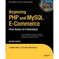 Beginning PHP and MySQL E-Commerce: From Novice to Professional - Paperback
