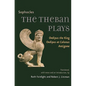 The Theban Plays: Oedipus the King, Oedipus at Colonus, Antigone - Paperback