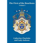 The First of the Bourbons Vol. I - Paperback